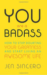 You Are a Badass_ How to Stop Doubting Your Greatness and Start Living an Awesome Life - Ecomar store 