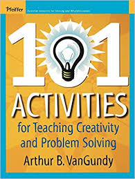 101 Activities For Teaching Creativity And Problem Solving - Ecomar store 